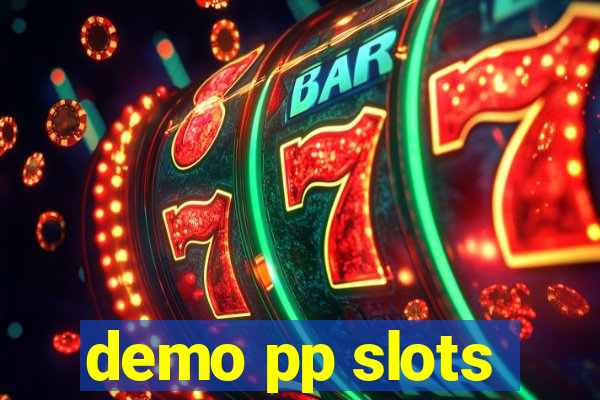 demo pp slots
